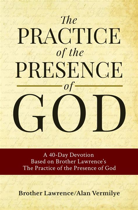 The Practice of the Presence of God .